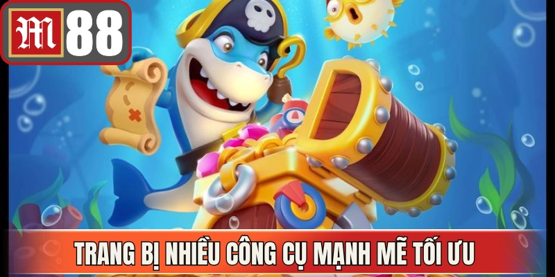 Bắn cá M88 trang bị nhiều công cụ mạnh mẽ tối ưu trải nghiệm