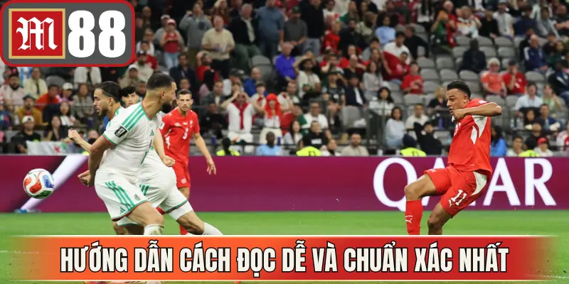 Hướng dẫn cách đọc dễ và chuẩn xác nhất